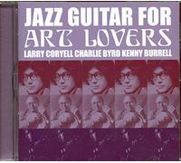 Larry Coryell Charlie Byrd - Jazz Guitar For Art Lovers
