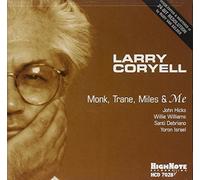 Larry Coryell - Monk, Trane, Miles & Me by Larry Coryell (1999-01-26)