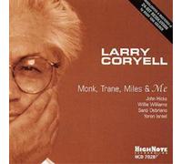 Larry Coryell Monk, Trane, Miles & Me (CD) Album