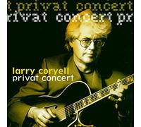 Larry Coryell - Private Concert