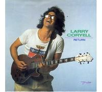 LARRY CORYELL - Return
