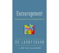 Larry Crabb Dr. Dan B. Allender Encouragement (Tascabile)