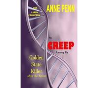 Larry Crompton Mark Smith Susan Barrett DVM The Creep Among Us (Tascabile)