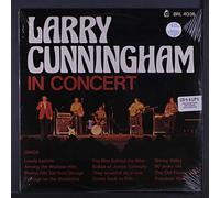 LARRY CUNNINGHAM - best of, in concert