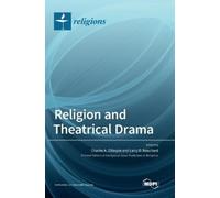 Larry D Bouchard Charles A Gilles Religion and Theatrical Dr (Copertina rigida)