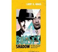 Larry D. Gragg Bugsy's Shadow (Copertina rigida)