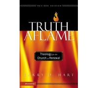 Larry D. Hart Truth Aflame (Tascabile)