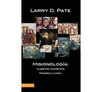 Larry D Pate Misionología (Tascabile)