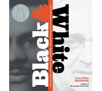 Larry Dane Brimner Black and White (Copertina rigida)