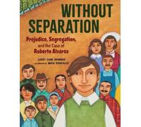 Larry Dane Brimner Without Separation (Copertina rigida)