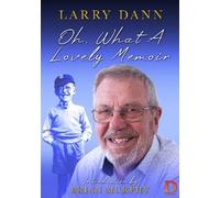 Larry Dann Oliver Crocker Oh, What A Lovely Memoir (Tascabile)
