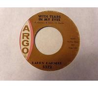 LARRY DARNELL - with tears in my eyes / i'll get along somehow 45 rpm single