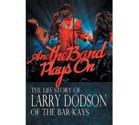 Larry Dodson And the Band Plays On (Copertina rigida)