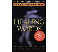 Larry Dossey Healing Words (Tascabile)