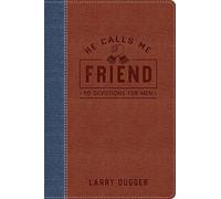 Larry Dugger He Calls Me Friend (Copertina rigida)