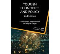 Larry Dwyer Peter Forsyth Wayne Dwyer Tourism Economics and Policy (Tascabile)