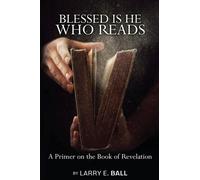 Larry E Ball Blessed Is He Who Reads (Tascabile)