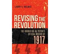 Larry E. Holmes Revising the Revolution (Tascabile)