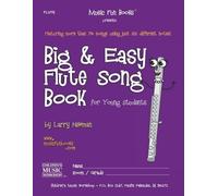 Larry E Newman Big and Easy Flute Song Book (Tascabile)