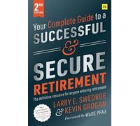 Larry E. Swedro Your Complete Guide to a Successful and Secure Retir (Tascabile)