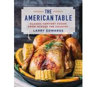 Larry Edwards The American Table (Copertina rigida)