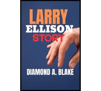 LARRY ELLISON STORY