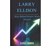 LARRY ELLISON:: Story Behind Oracle’s Stock Increase