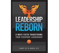 Larry Ely Daniel Ely Leadership Reborn (Copertina rigida)