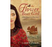 Larry Feign The Flower Boat Girl (Copertina rigida)
