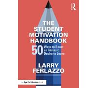 Larry Ferlazzo The Student Motivation Handbook (Tascabile)