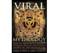 Larry Flaxman Marie D. Jones Viral Mythology (Tascabile)