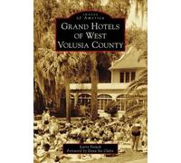 Larry French Grand Hotels of West Volusia County (Tascabile)