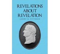 Larry G Pittman Revelations about Revelation (Tascabile)
