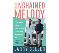 Larry Geller Unchained Melody (Copertina rigida)