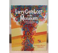 Larry Gets Lost at the Museum