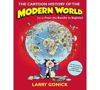 Larry Gonick The Cartoon History of the Modern World Part 2 (Tascabile)