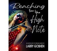 Larry Goshen Reaching for the High Note (Tascabile)