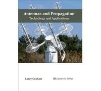 Larry Graham Antennas and Propagation: Technology and Applica (Copertina rigida)