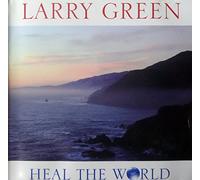 Larry Green - Heal The World