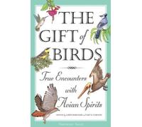 Larry Habegger The Gift of Birds (Tascabile) Travelers' Tales Guides