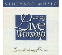 Larry Hampton, worship leader - Touching the Father's Heart 19: Everlasting Grace