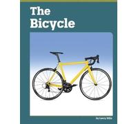 Larry Hills The Bicycle (Copertina rigida) Famous Inventions