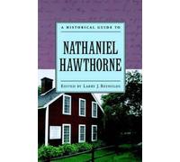 Larry J. Reynolds A Historical Guide to Nathaniel Hawthorne (Copertina rigida)