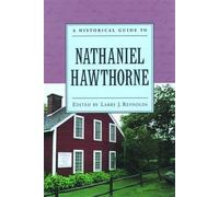 Larry J. Reynolds A Historical Guide to Nathaniel Hawthorne (Tascabile)