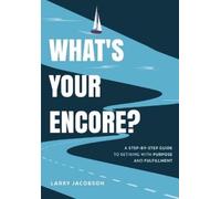 Larry Jacobson What's Your Encore? (Tascabile)