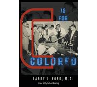 Larry James Ford C is for Colored (Tascabile)