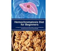 Larry Jamesonn Hemochromatosis Diet for Beginners (Tascabile)