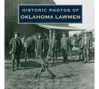 Larry Johnson Historic Photos of Oklahoma Lawmen (Copertina rigida)