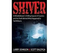 Larry Johnson Scott Baldyga Shiver (Tascabile)
