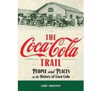 Larry Jorgensen The Coca-Cola Trail (Copertina rigida)